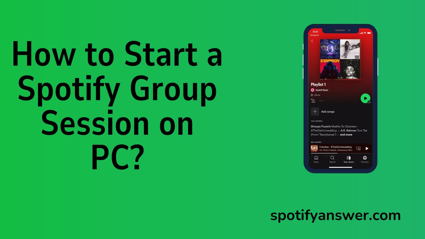 How to Start a Spotify Group Session on PC